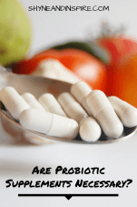 Are Probiotic Supplements Necessary for Pinterestvia Shyne and Inspire